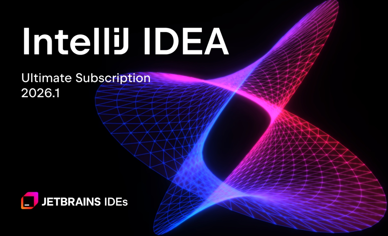 IntelliJ IDEA 2026最新激活破解工具离线全家桶激活